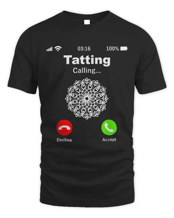 Tatting Calling Funny Lacemaking Tatting