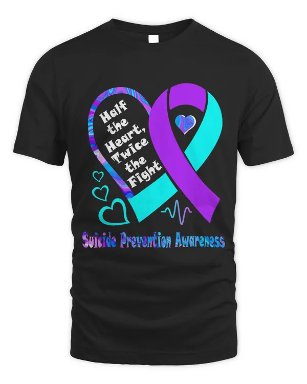Half The Heart Twice The Fight Suicide Prevention Awareness