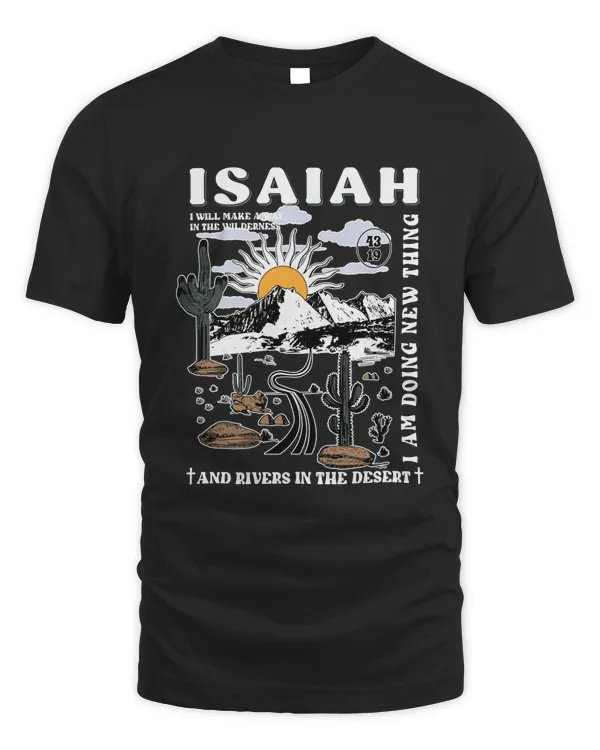 Bible Verse Shirt, Christian Shirts, Christian T-Shirts, Jesus Shirt, Isaiah 43:19 Shirt, Desert Bible Verse Shirt, Jesus Shirt