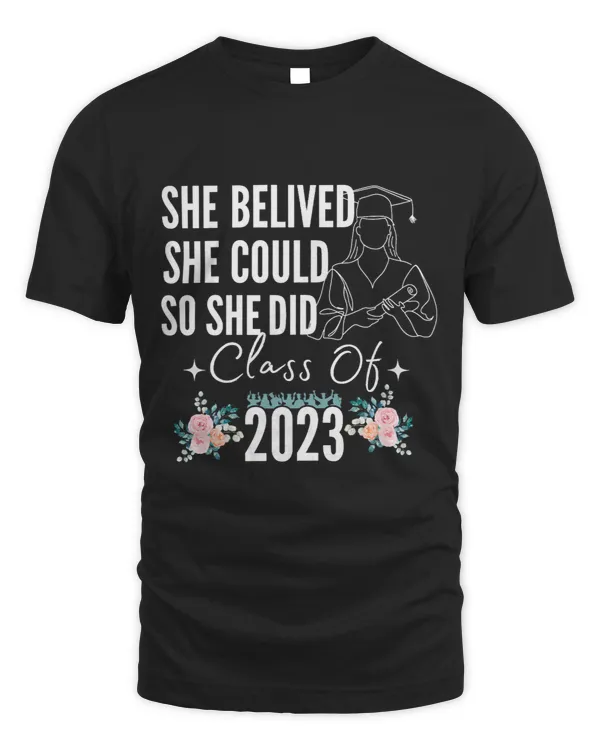 She believed she could so she did graduation Gifts Tee