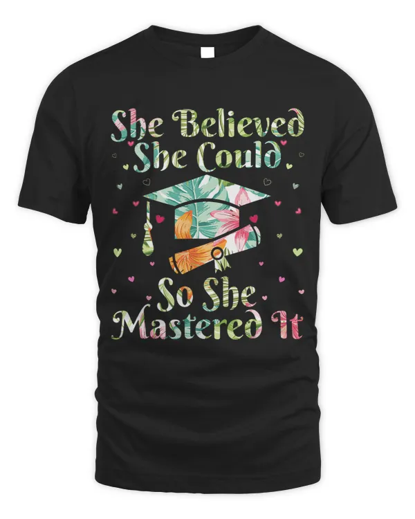 She Believed She Could So She Mastered It Graduation