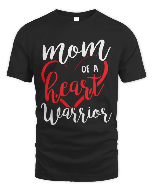 Mom Of A Heart Warrior CHD Heart Disease Awareness Month