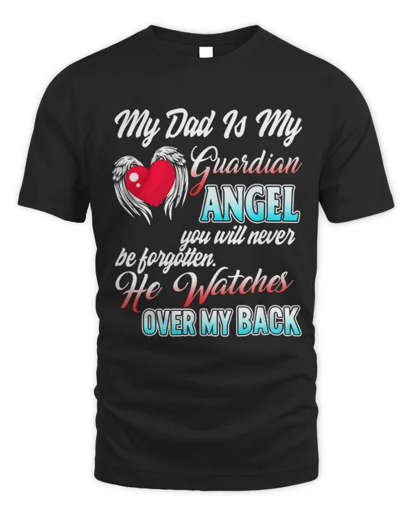 My Dad Is My Guardian Angel Father Remembrance Daughter Son