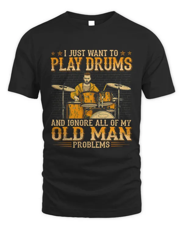I Just Want To Play Drums And Ignore All Of My Old Man