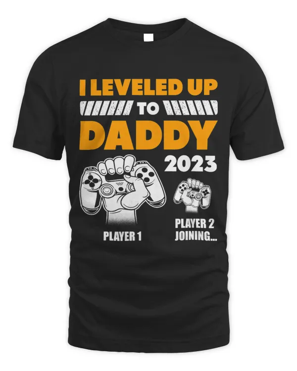 I Leveled Up To Daddy Soon To Be Dad Fathers Day