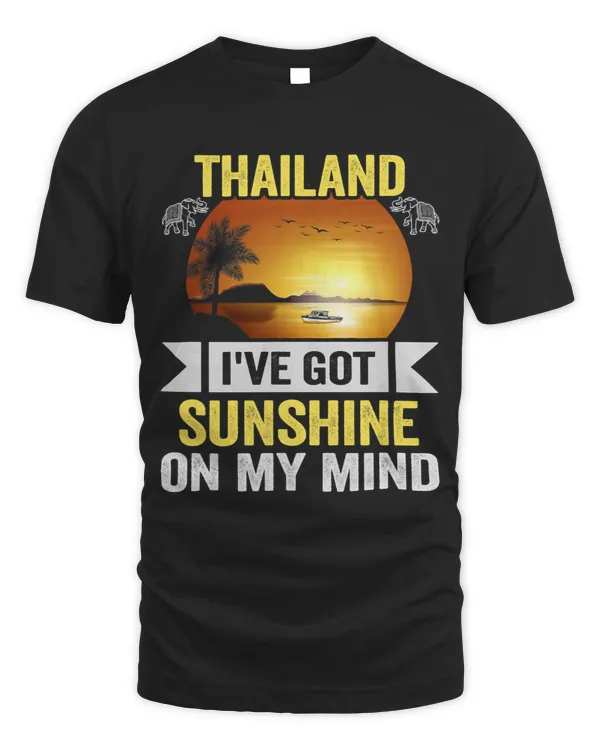 Thailand Ive got sunshine on my mind Vacation Thailand