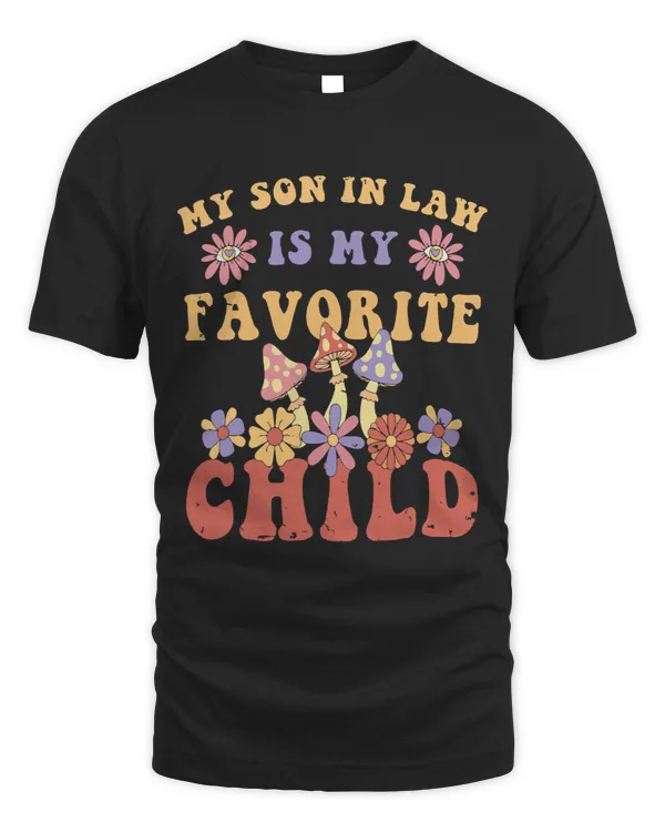 My Son In Law Is My Favorite Child Funny Family Matching