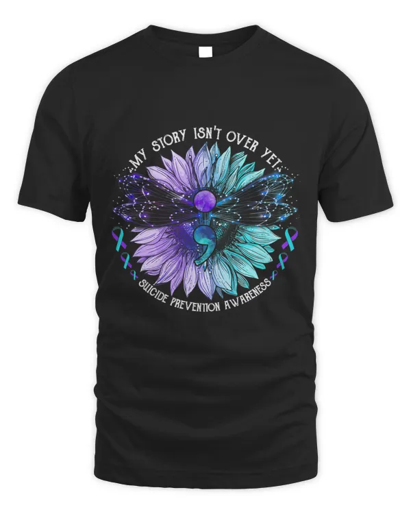 My Story Isnt Over Yet Suicide Prevention Awareness