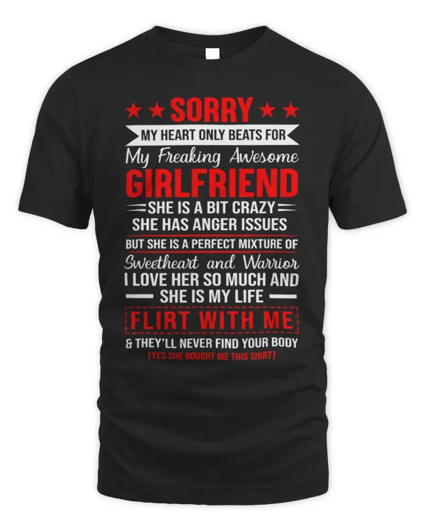 Sorry My Heart Only Beats For My Freaking Awesome Girlfriend