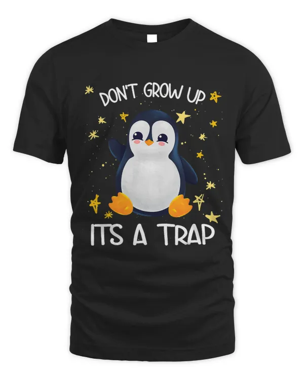 Penguin Dont Grow Up Its A Trap