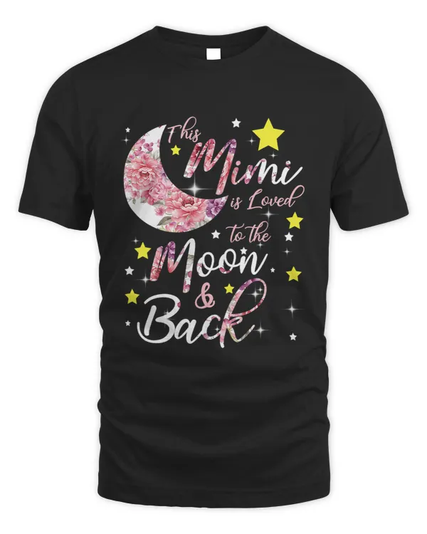 This Mimi Is Loved To The Moon And Back Mothers Day Grandma