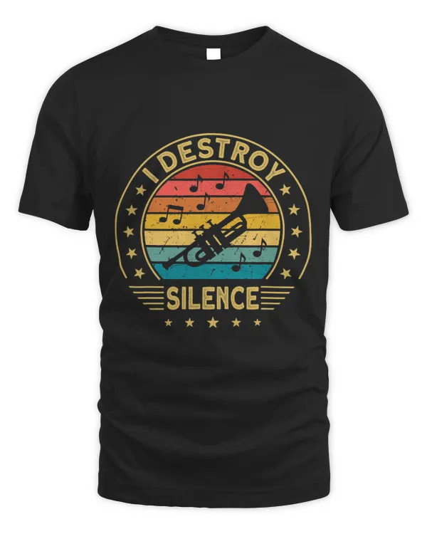 Trumpet Lover Trumpetist Musician I Destroy Silence