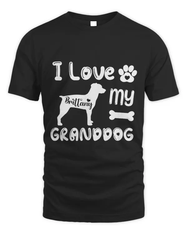 I Love My Granddog Brittany Dog Lover Grandma Grandpa Gifts