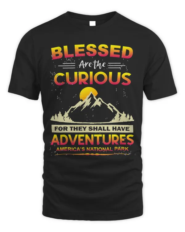 Blessed Are The Curious For They Shall Have Adventures