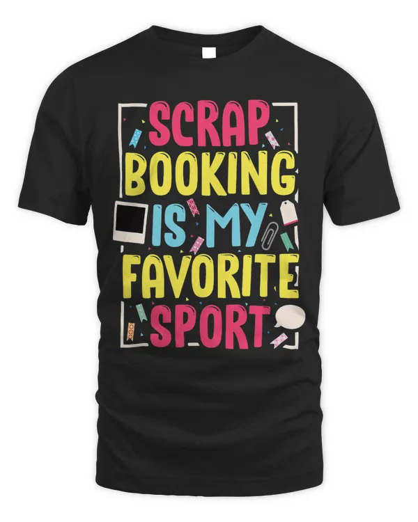 Scrapbooking Is My Favorit Sport Statement