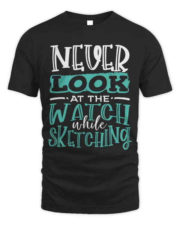 Sketching Never Look at Watch When Sketching Artist