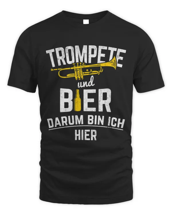 Trumpet Lover and Beer Darum Ich Hier Blasmusik Trumpet