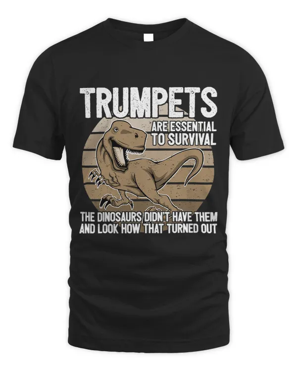 Trumpet Lover Funny Trumpet Player Saying Dinosaur Trumpets Are Essential