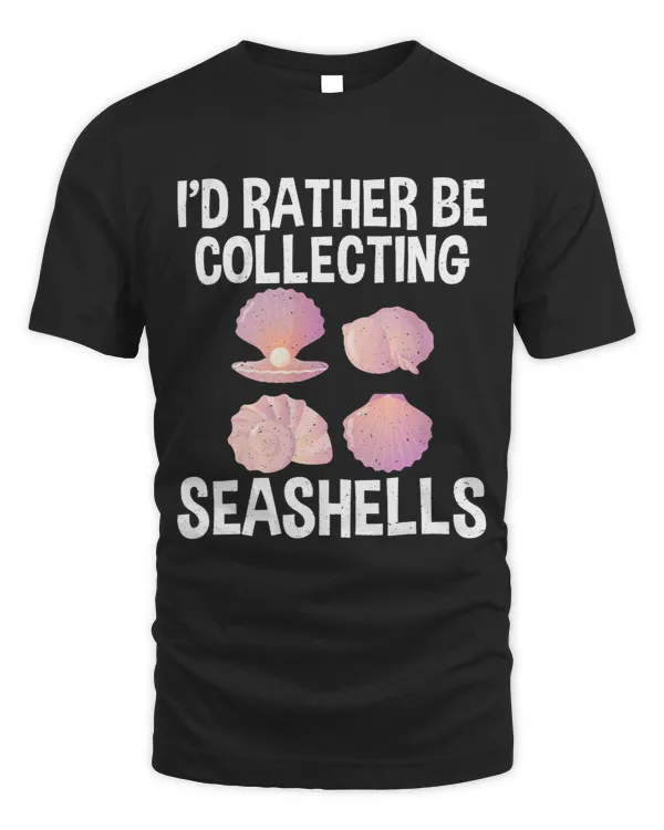 Rather Be Collecting Seashells Shells Collector Graphic