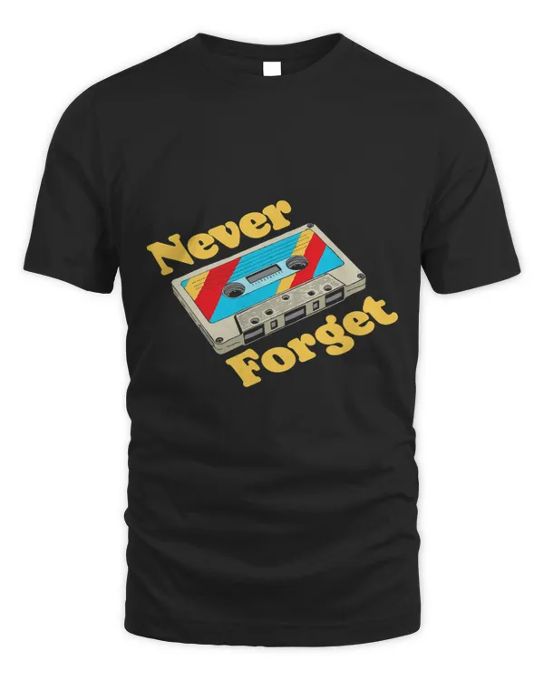 Vintage Cassette Tape Never Forget Retro Eighties Nostalgia
