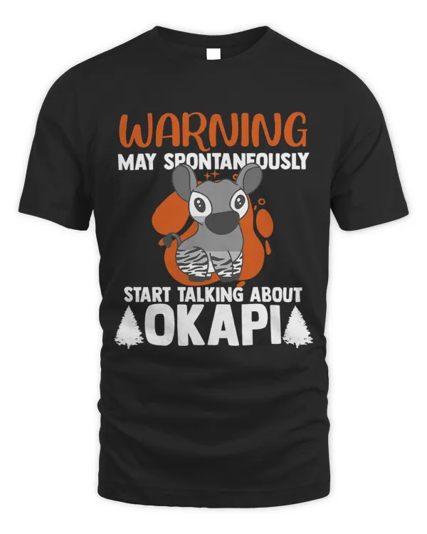 Warning May Spontaneously Start Talking About Okapi