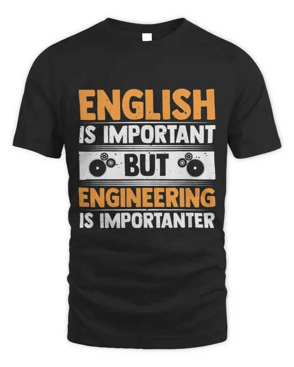 Funny Engineering Is Importanter Engineering Engineers
