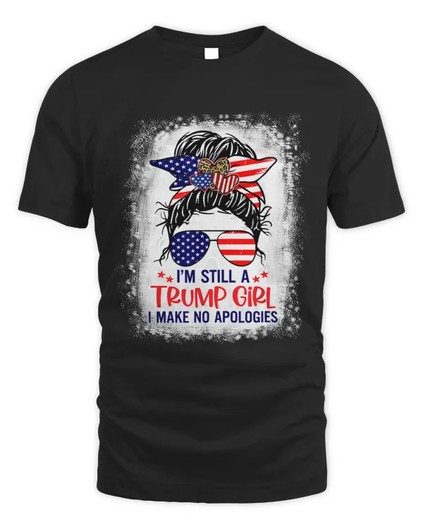 US Flag Im Still A Trump Girl No Apologies Messy Bun Girl 1