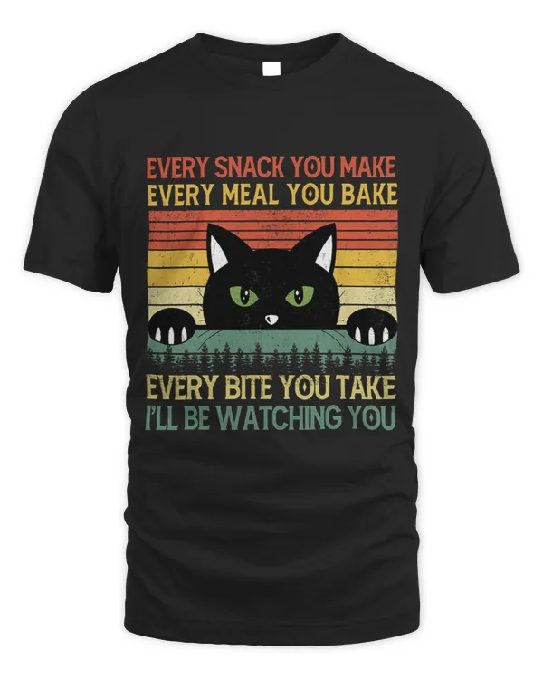 Black CatTShirt Every Snack You Make Funny Men Women Gift