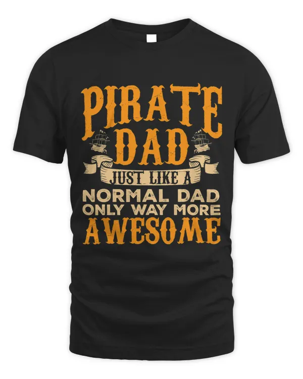 Funny Pirate Shirt Dad Jolly Roger Freebooter Fathers Day 31