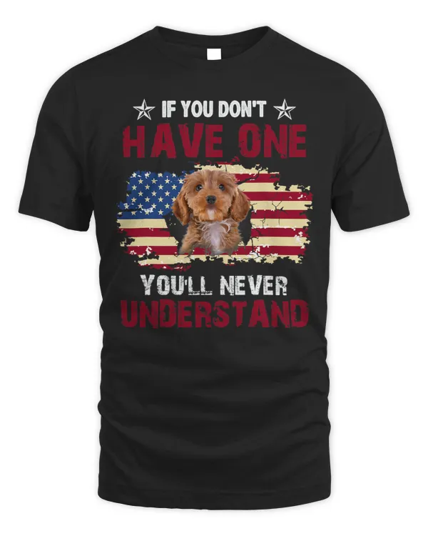 Youll Never Understand Cockapoo USA Dog Lover