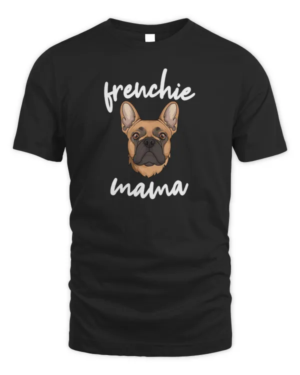 Frenchie Mama Cute French Bulldog Dog Mom F