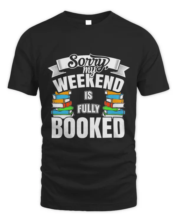 Sorry My Weekend Is Fully Booked