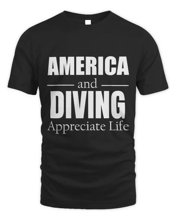 America And Diving Appreciate Life