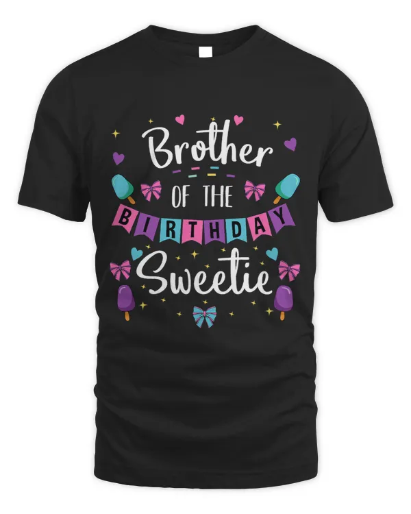 Brother Of The Birthday Sweetie Ice Cream Bday Party Bro