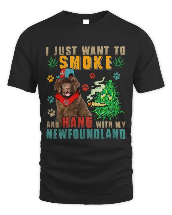 Smoke And Hang With My Newfoundland Funny Smoker Weed