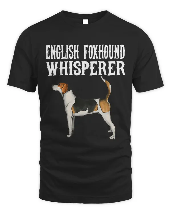Funny English Foxhound Whisperer Dog Lover