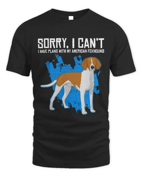 I Have Plans American Foxhound Funny Dog Owner Pet Lover