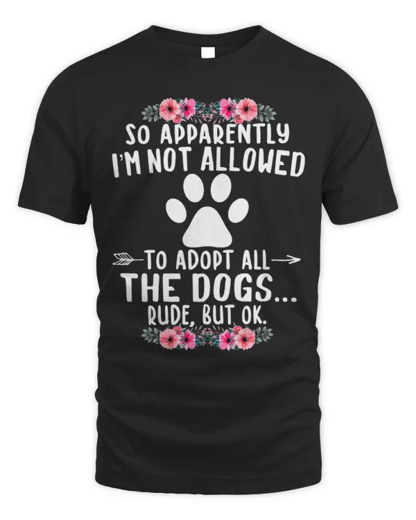 So Apparently Im Not Allowed To Adopt All The Dogs
