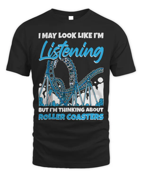 Roller Coasters Lover Funny Amusement Parks Fan Sarcastic