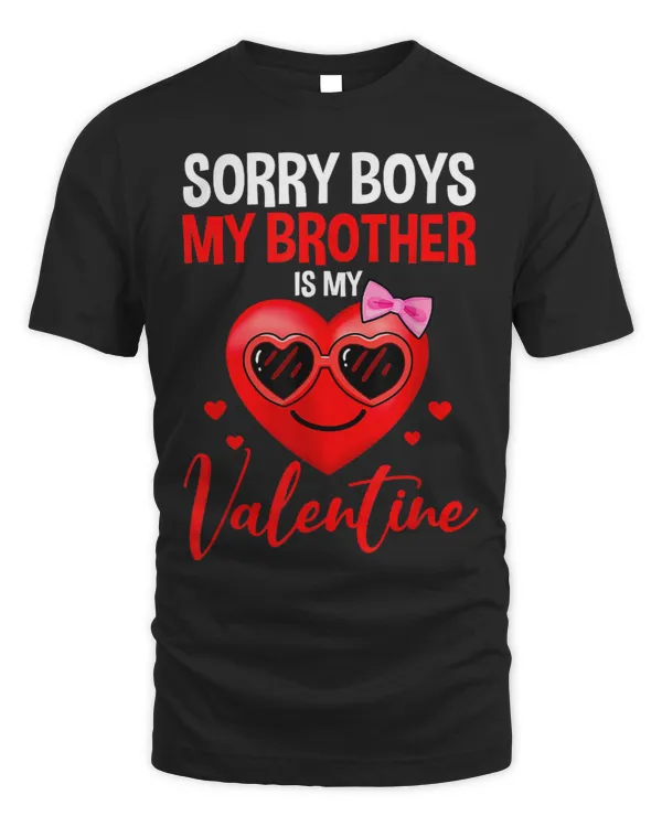 Sorry Funny Boys My Brother Is My Valentine Heart Sunglasses