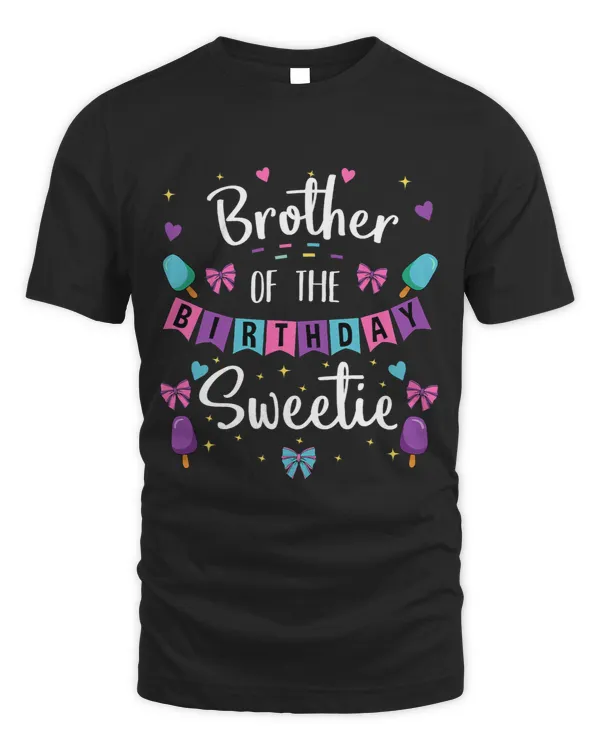 Brother Of The Birthday Sweetie Ice Cream Bday Party Bro
