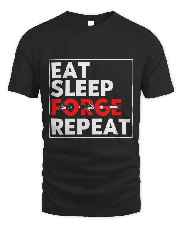 Eat Sleep Forge Repeat Knife Making Blacksmith Knife Forging