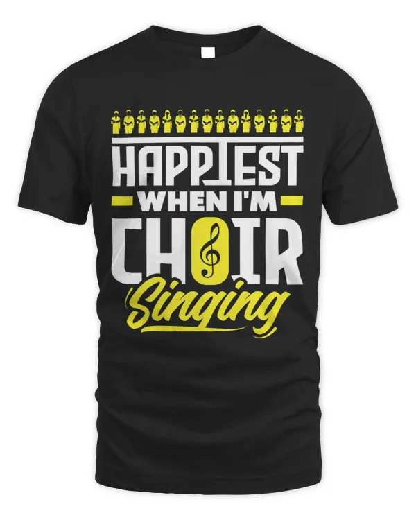 Chorister Choir Teacher Happiest When Im Choir Singing