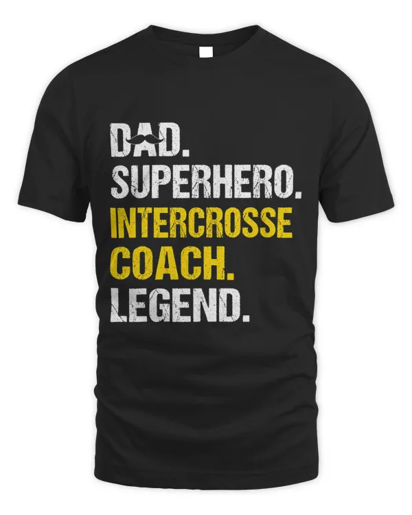 Mens Dad Superhero Intercrosse Coach Funny Intercrosse Humor