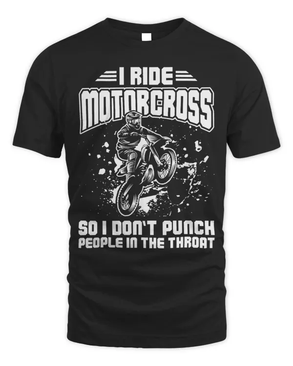Ride Motorcross So I Dont Punch People In The Throat Gift
