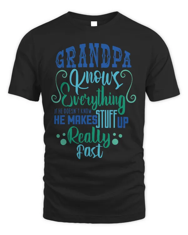 Funny Granddad Fathers Day Tee Grandad Knows Everything