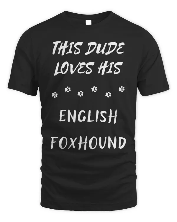 This Dude Loves His English Foxhound Dog Lover