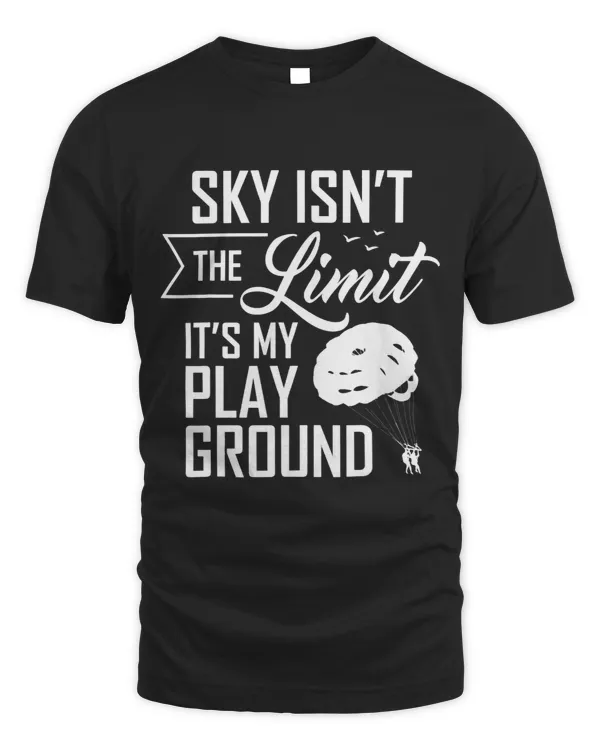 Sky is My Playground Parasailing Parasail Parasailer Apparel