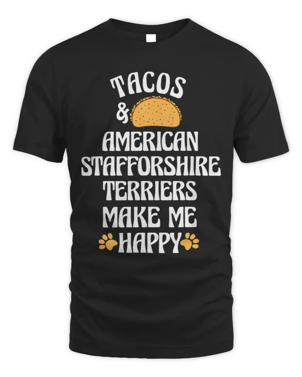 Tacos and American Staffordshire Terriers Are Happy