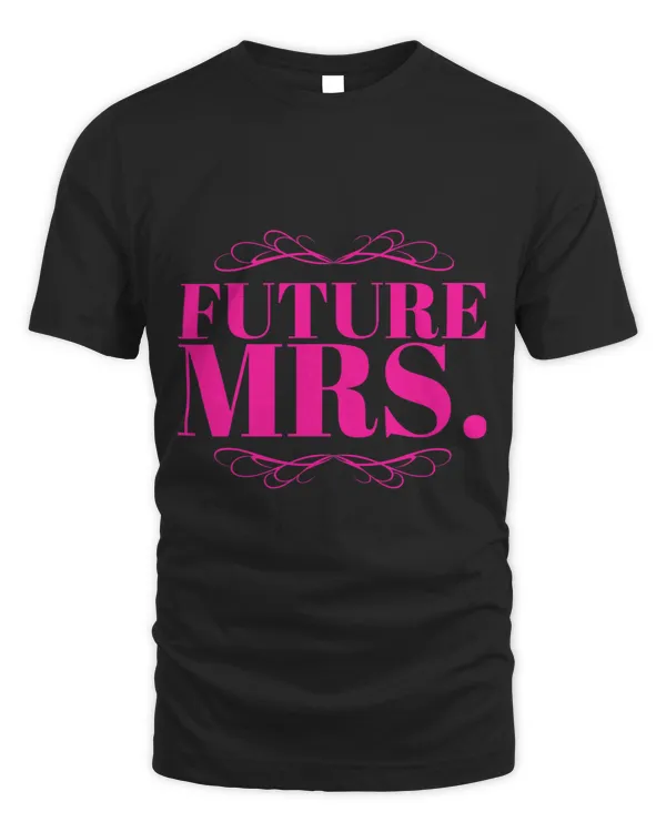 Future Mrs. TShirt Team Bride Bridal Party Wedding Tee Shirt